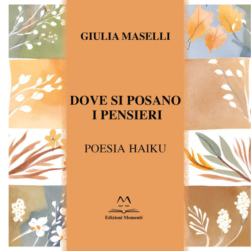 Dove si posano i pensieri. Poesia haiku