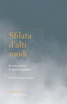 Sfilata d'alti modi. Ritratti poetici di figure esemplari