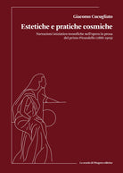 Estetiche e pratiche cosmiche. Narrazioni iniziatico-teosofiche nellopera in prosa del primo Pirandello (1886-1909)