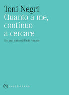 Quanto a me, continuo a cercare