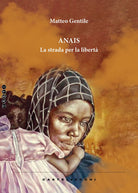 Anais. La strada per la libert