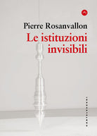 Le istituzioni invisibili