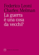 La guerra una cosa da vecchi?