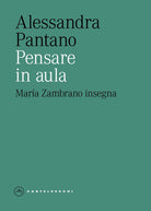 Pensare in aula. María Zambrano insegna