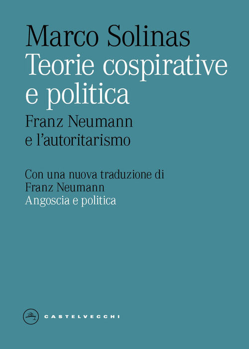 Teorie cospirative e politica. Franz Neumann e l’autoritarismo