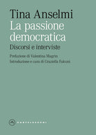 La passione democratica. Discorsi e interviste