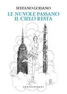 Le nuvole passano, il cielo resta