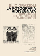 La fotografia ridisegnata