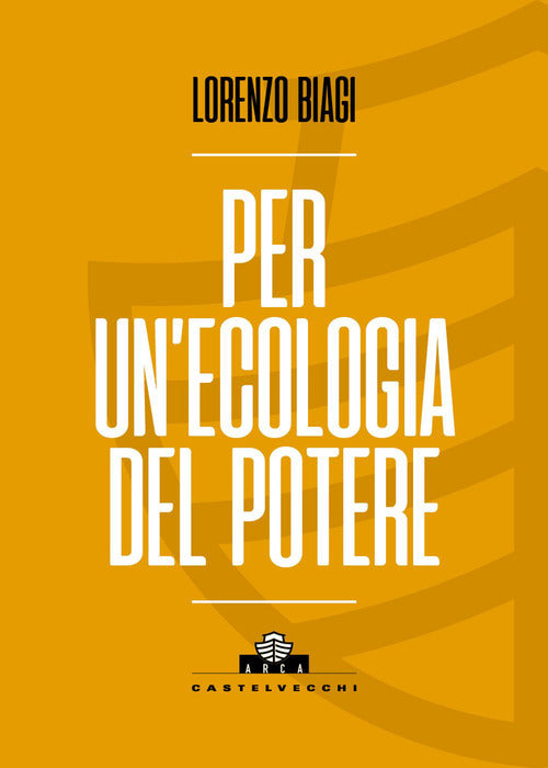 Per un'ecologia del potere