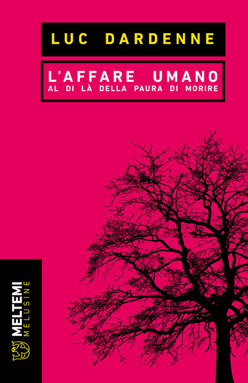 L'affare umano. Al di l della paura di morire