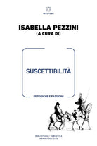 Suscettibilit. Retoriche e passioni