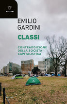 Classi. Contraddizione della societ capitalistica