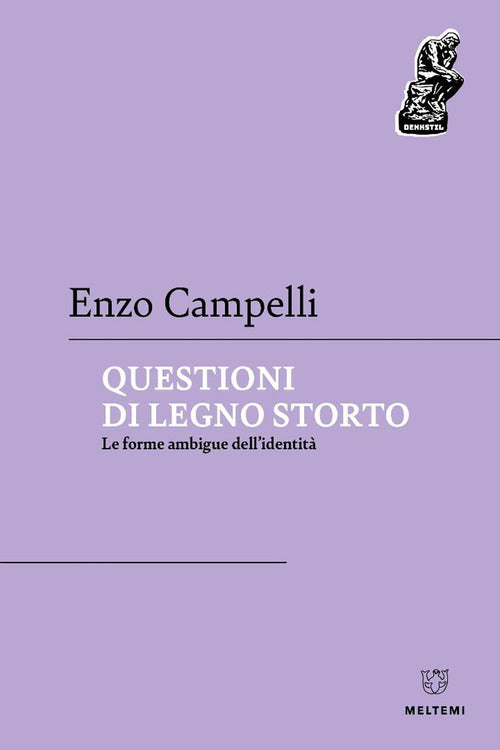 Questioni di legno storto. Le forme ambigue dellidentit