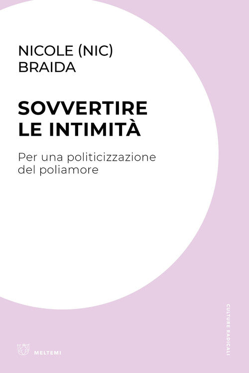 Sovvertire le intimit. Per una politicizzazione del poliamore