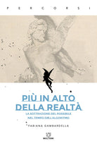 Più in alto della realtà. La sottrazione del possibile nel tempo dell’algoritmo