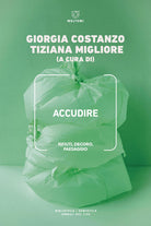 Accudire. Rifiuti, decoro, paesaggio