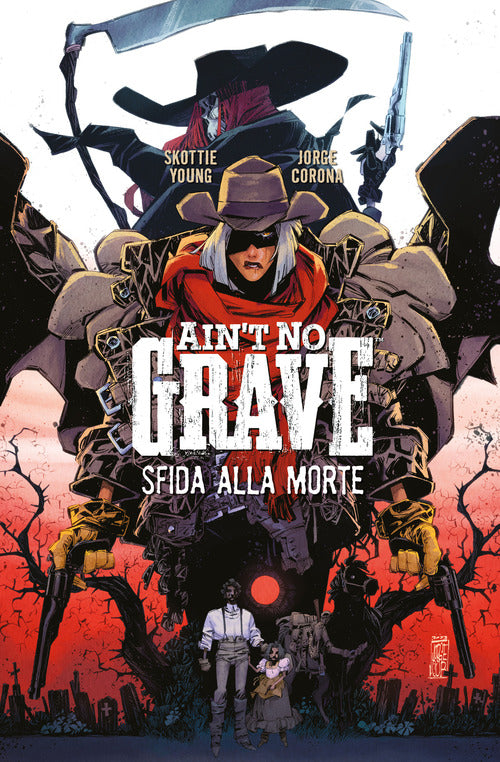 Aint no grave. Sfida alla morte