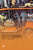 L'antigiudaismo nella letteratura cristiana antica e medioevale