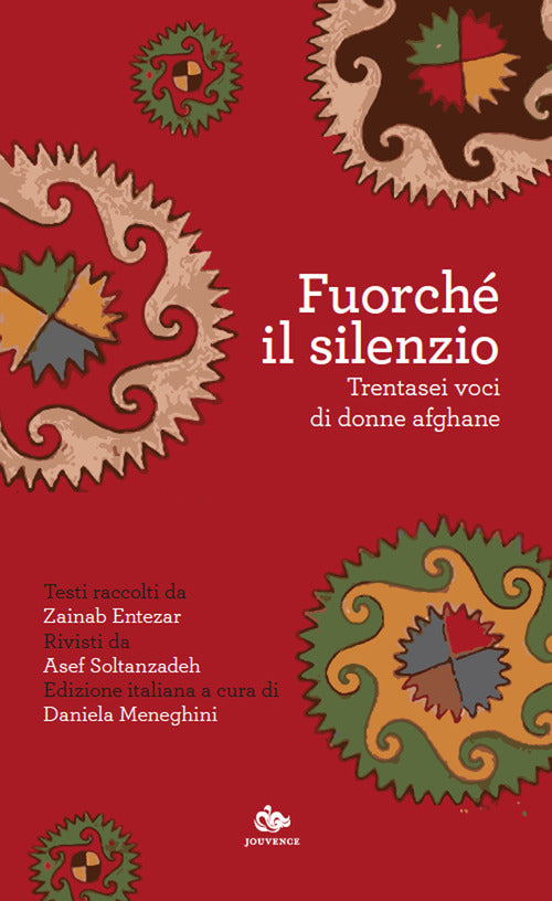 Fuorch il silenzio. Trentasei voci di donne afghane