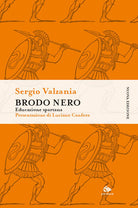 Brodo nero. Educazione spartana