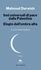 Inni universali di pace dalla Palestina. Elogio dell'ombra alta