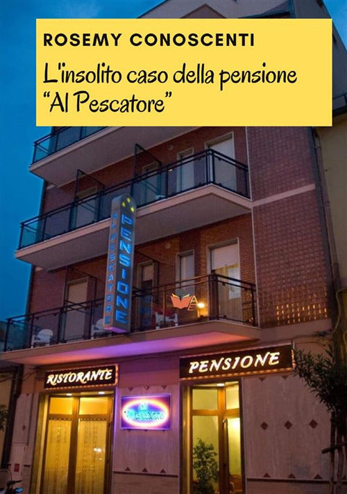 L'insolito caso della pensione Al Pescatore