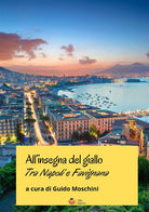 Allinsegna del giallo. Tra Napoli e Favignana