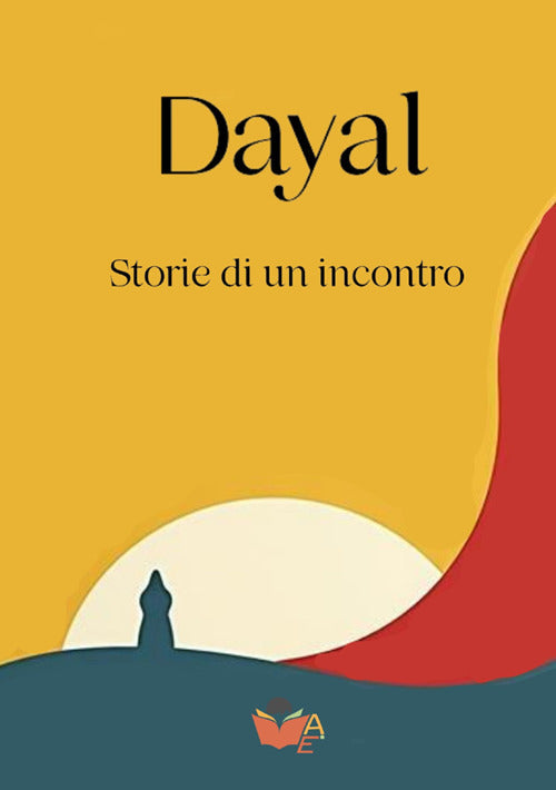 Dayal. Storie di un incontro