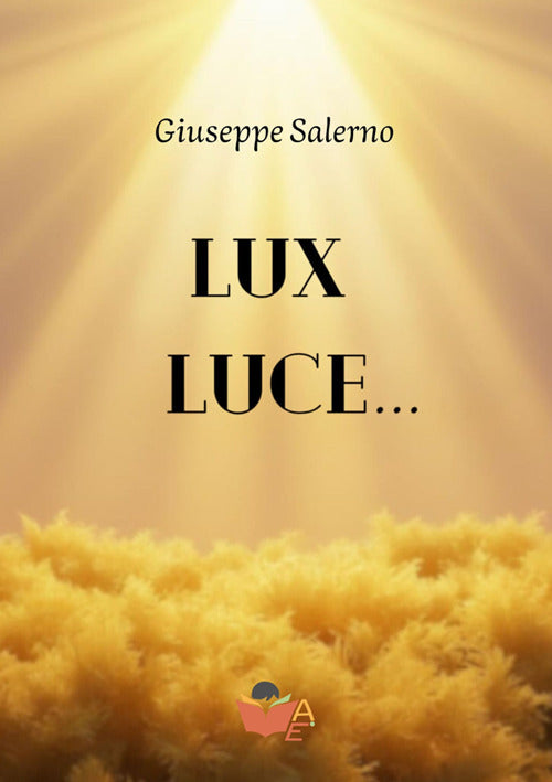 Lux luce...