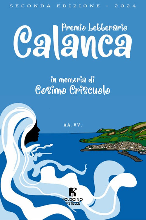 2 premio letterario Calanca. In memoriam Cosimo Criscuolo