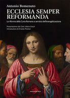 Ecclesia semper reformanda. La riforma della Curia Romana a servizio dellevangelizzazione