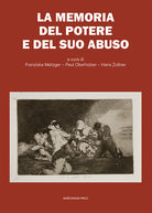 La memoria del potere e del suo abuso
