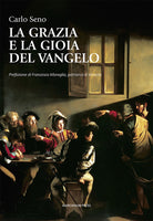 La grazia e la gioia del Vangelo