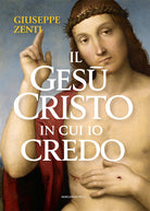 Il Ges Cristo in cui io credo
