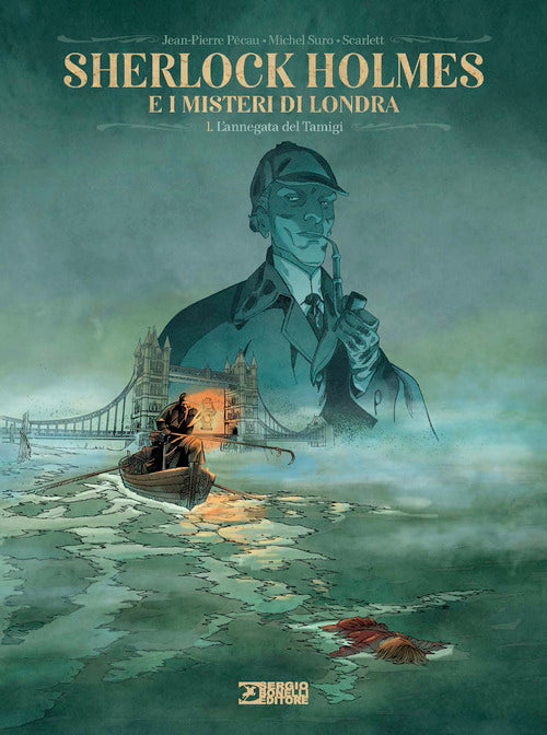 Sherlock Holmes e i misteri di Londra. Vol. 1: L' annegata del Tamigi