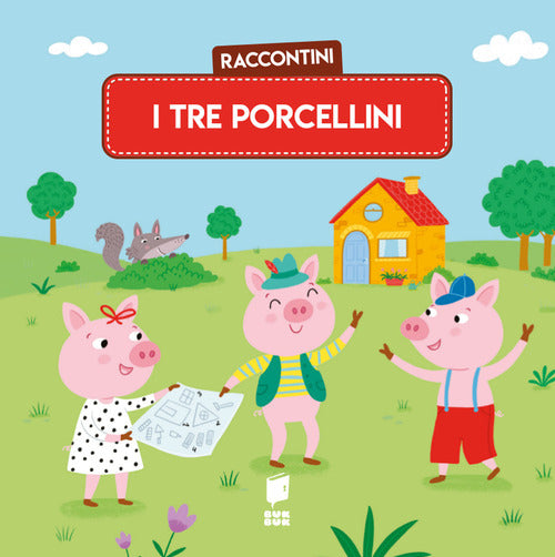 Tre porcellini. Raccontini