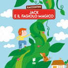 Jack e il fagiolo magico. Raccontini