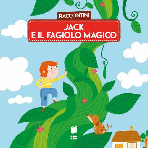 Jack e il fagiolo magico. Raccontini