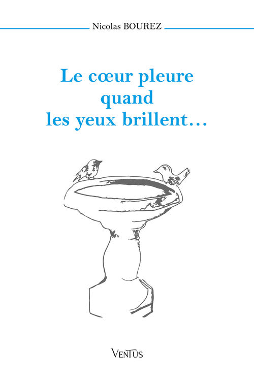 Le cur pleure quand les yeux brillent