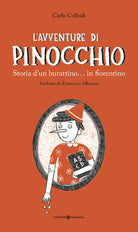 L'avventure di Pinocchio. Storia dun burattino in fiorentino
