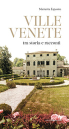 Ville venete tra storia e racconti