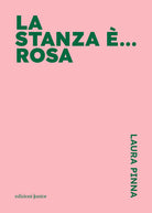 La stanza ... rosa