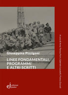 Linee fondamentali e programmi e altri scritti