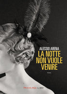La notte non vuole venire