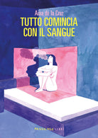 Tutto comincia con il sangue