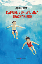 L'amore un'evidenza trasparente