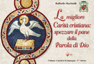 La migliore carit cristiana: spezzare il pane della parola di Dio