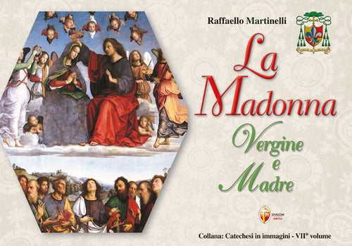 La Madonna vergine e madre