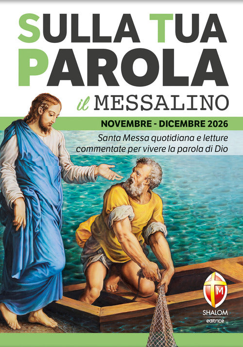 Sulla tua parola. Messalino. Letture della messa commentate per vivere la parola di Dio. Novembre-dicembre 2026