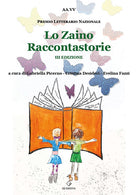 Lo zaino raccontastorie. Premio Letterario Nazionale 3 edizione